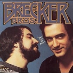 Brecker Brothers - Don't Stop the Music