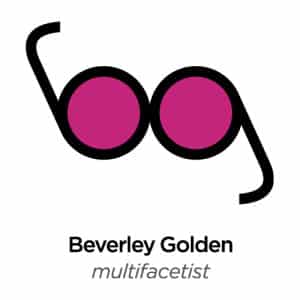 Beverley Golden_Multifacetist©_Rose Coloured Glasses