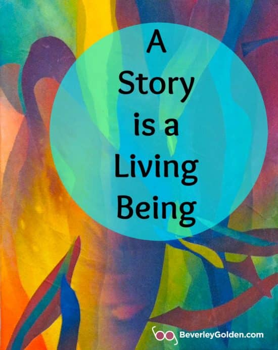 Story is a Living Being